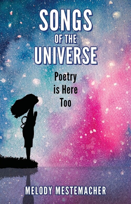 Songs of the Universe: Poetry is Here too (Paperback)