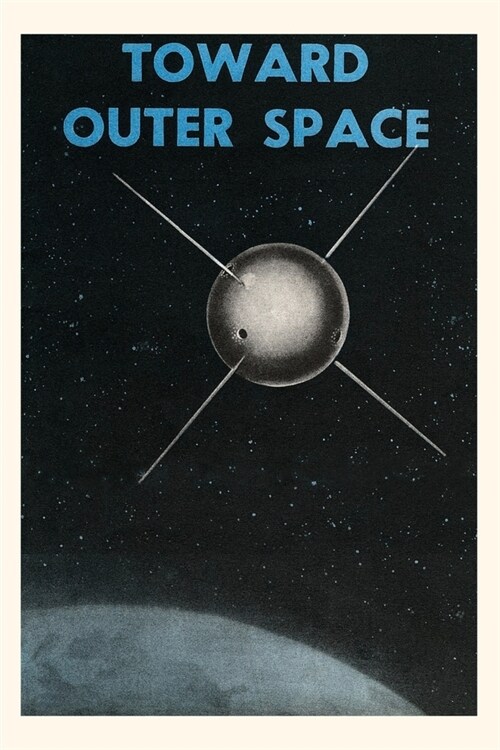 Vintage Journal Toward Outer Space (Paperback)