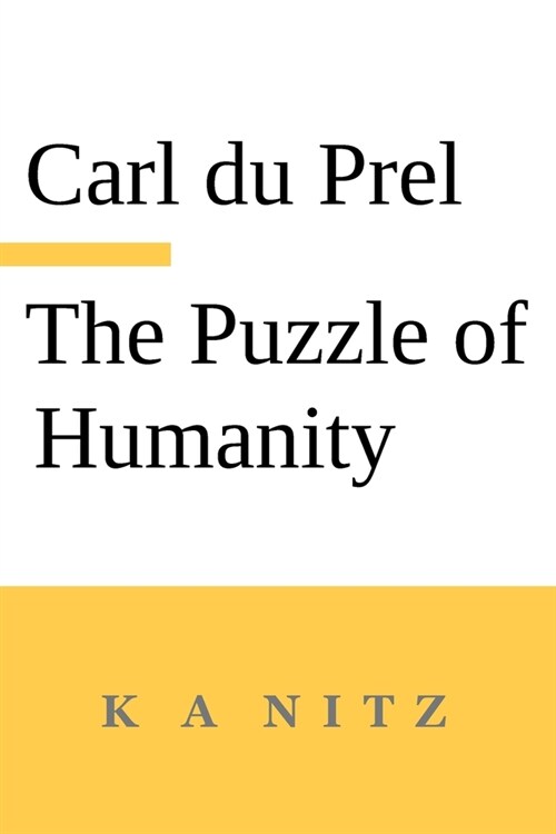 The Puzzle of Humanity: An Introduction to the Study of the Occult Sciences (Paperback)