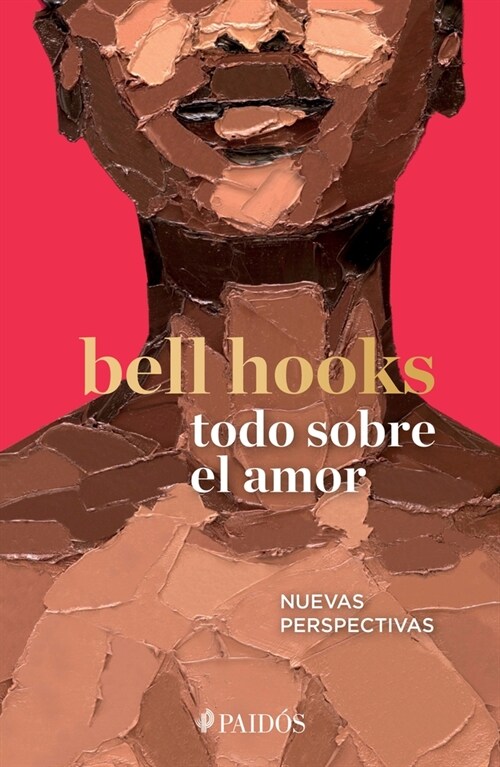 Todo Sobre El Amor: Nuevas Perspectivas (Paperback)