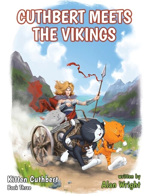 Kitten Cuthbert: Book 3 - Cuthbert Meets The Vikings (Paperback)