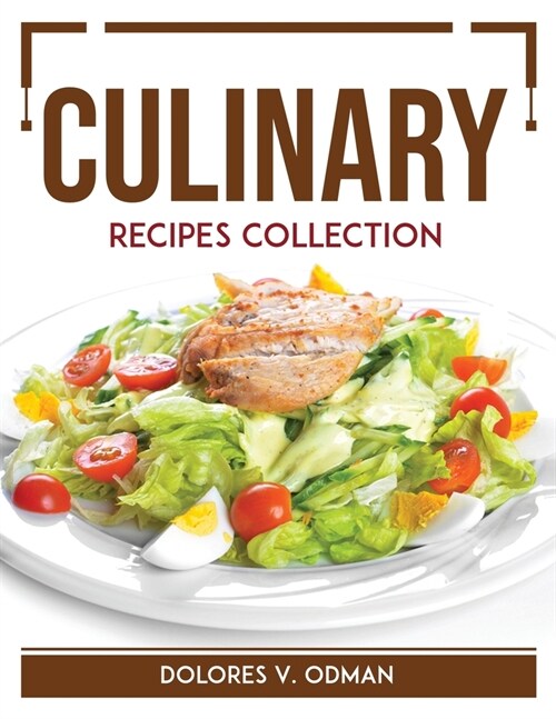 Culinary Recipes Collection (Paperback)