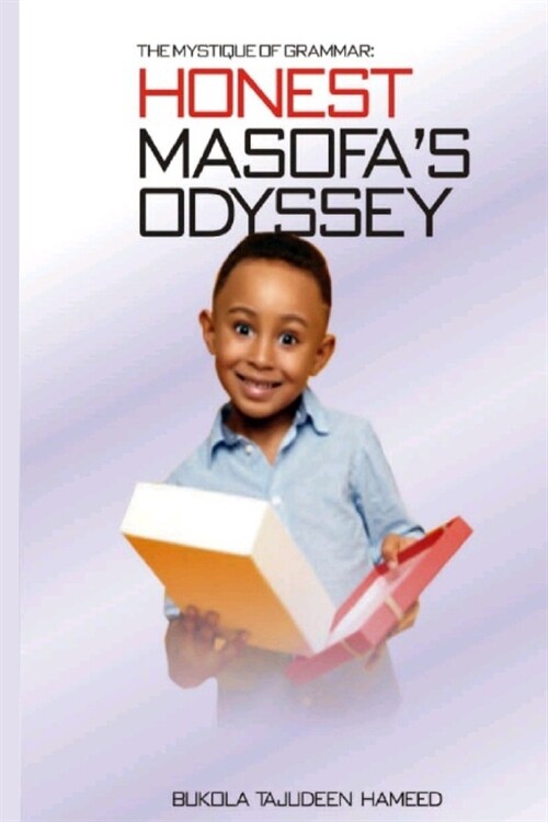 The Mystique of Grammar: Honest Masofas Odyssey (Paperback)