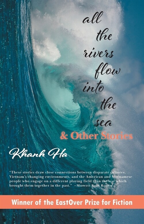 All The Rivers Flow Into The Sea: and other stories (Paperback)