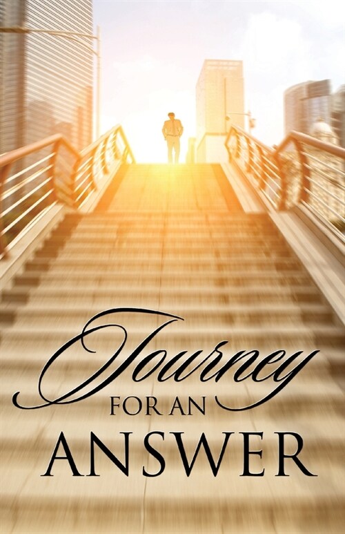 Journey For An Answer (Paperback)