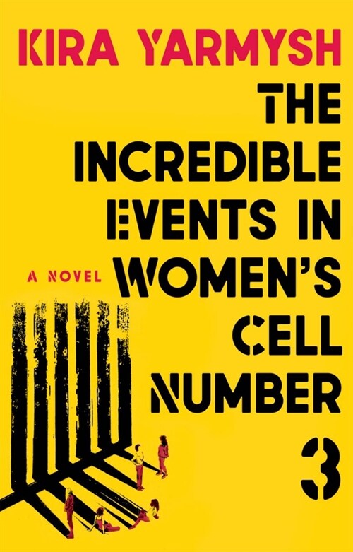 The Incredible Events in Womens Cell Number 3 (Hardcover)