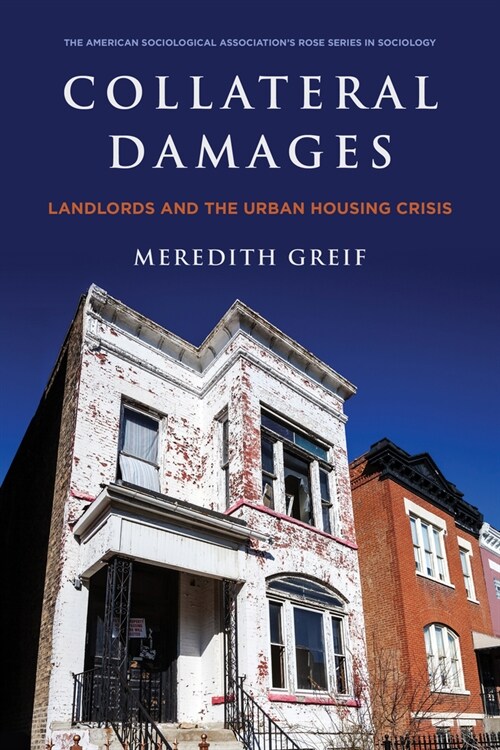 Collateral Damages: Landlords and the Urban Housing Crisis (Paperback)