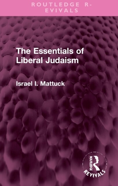 The Essentials of Liberal Judaism (Hardcover)