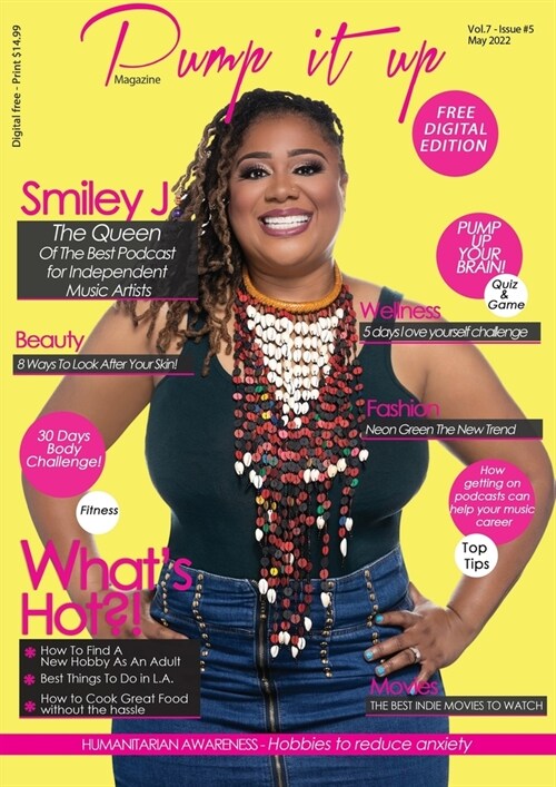 Pump it up Magazine - Smiley J. The Queen of The Best Podcast For Independent Music Artists (Paperback)