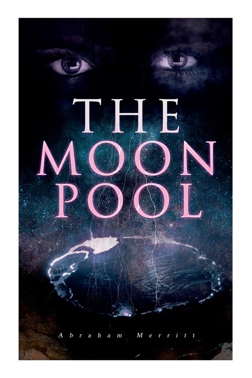 The Moon Pool: Science Fantasy Novel (Paperback)