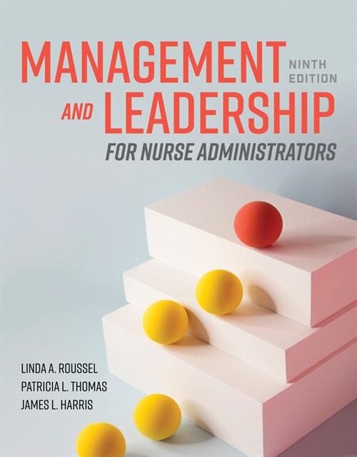 Management and Leadership for Nurse Administrators (Paperback, 9)