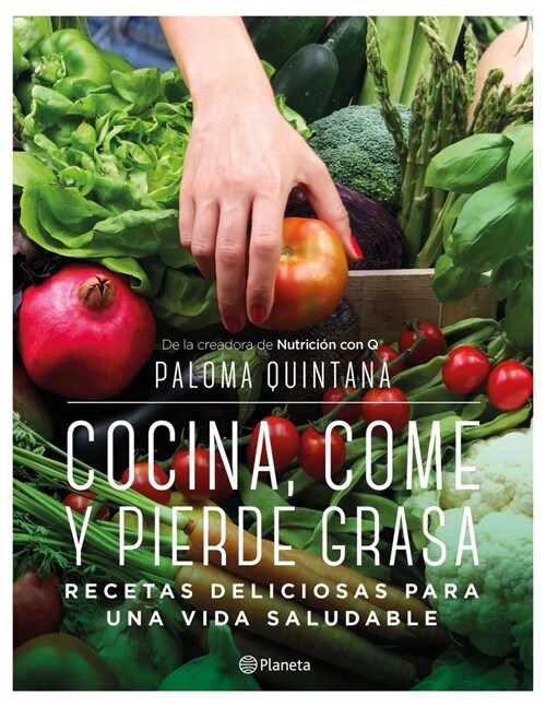 Cocina, Come Y Pierde Grasa: Recetas Deliciosas Para Una Vida Saludable (Paperback)