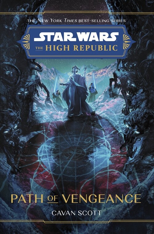 Star Wars: The High Republic: Path of Vengeance (Hardcover)