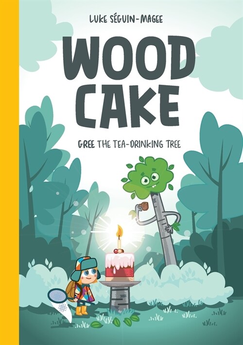 Wood Cake: Gree The Tea-Drinking Tree (Paperback, 2)