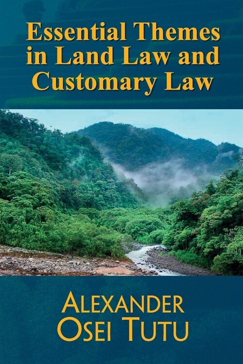 Essential Themes in Land Law and Customary Law (Paperback)