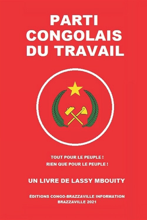 Parti Congolais Du Travail (Paperback)