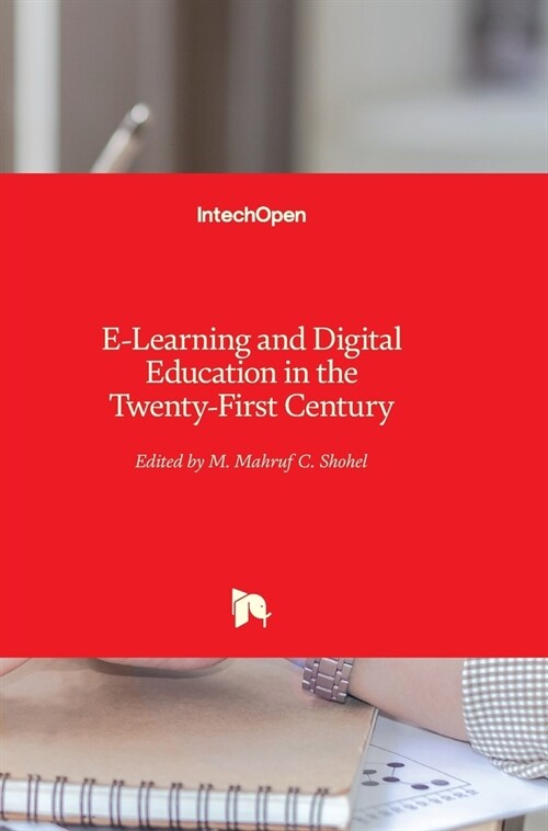 E-Learning and Digital Education in the Twenty-First Century (Hardcover)
