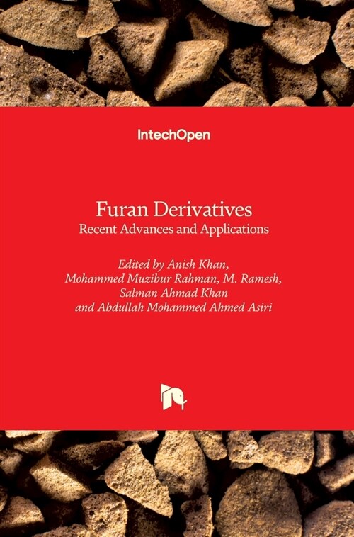 Furan Derivatives : Recent Advances and Applications (Hardcover)