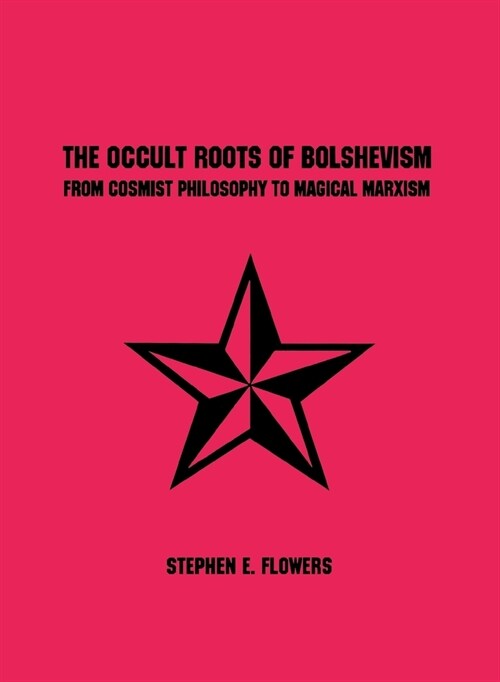 The Occult Roots of Bolshevism (Paperback)