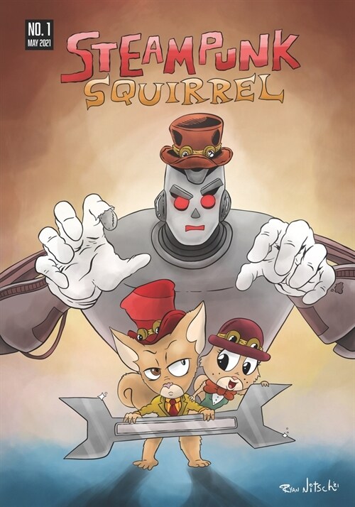 Steampunk Squirrel #1: The Perfect Robot (Paperback)