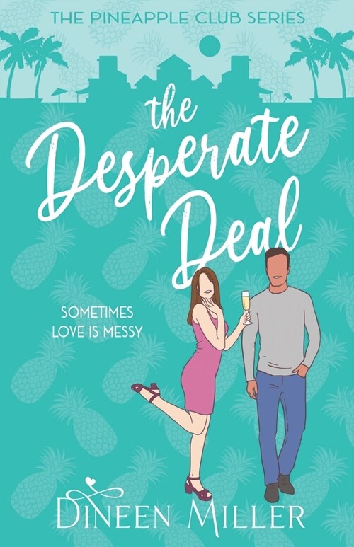 The Desperate Deal: A Hidden Identity Romantic Comedy (Paperback)