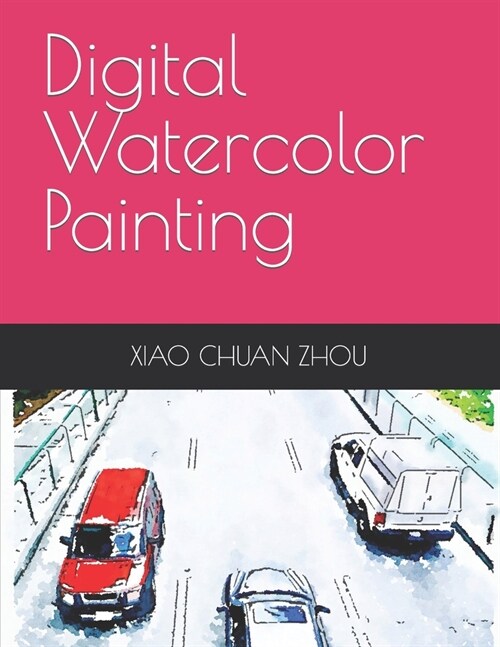 Digital Watercolor Painting (Paperback)