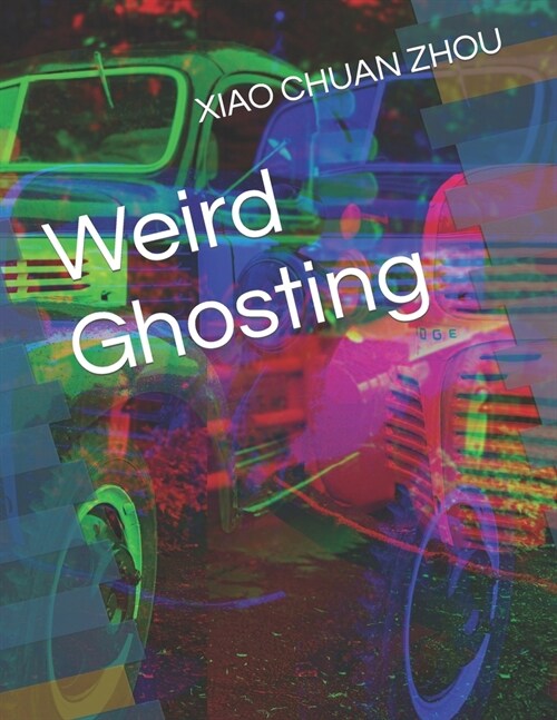 Weird Ghosting (Paperback)