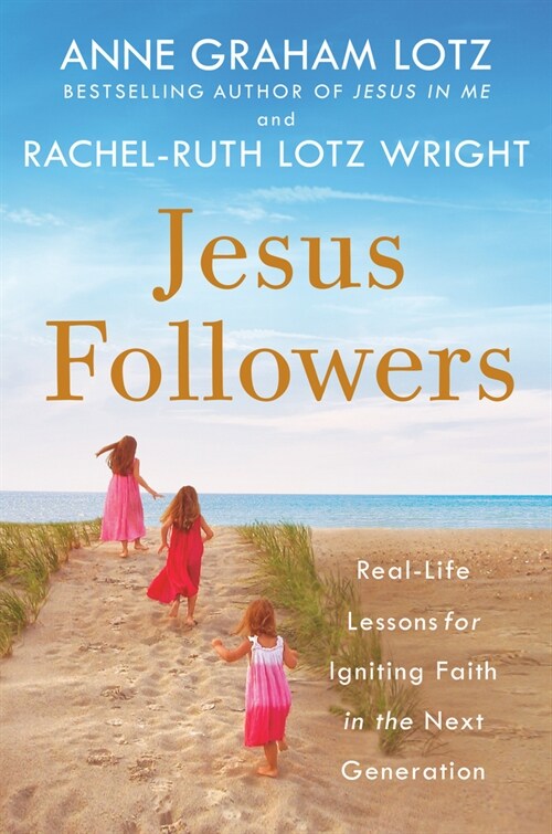 Jesus Followers: Real-Life Lessons for Igniting Faith in the Next Generation (Paperback)