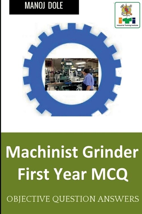 Machinist Grinder First Year MCQ (Paperback)