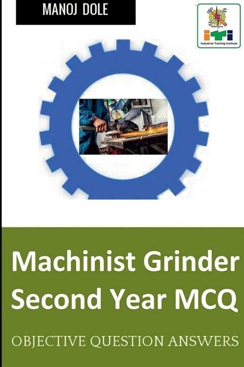 Machinist Grinder Second Year MCQ (Paperback)