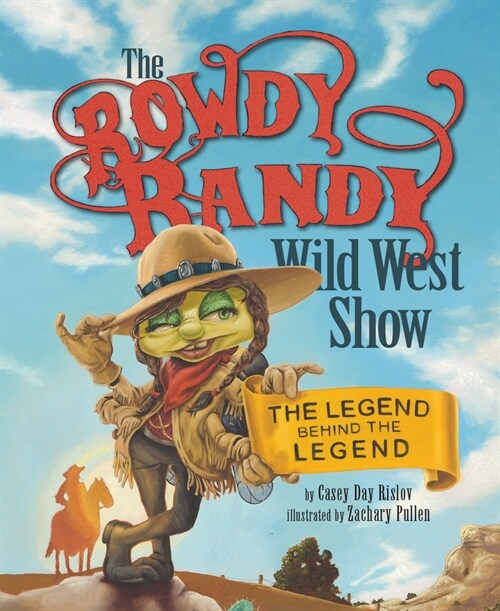 The Rowdy Randy Wild West Show (Hardcover)