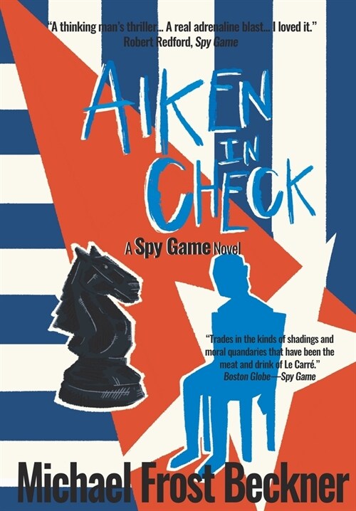 Aiken In Check: A Spy Game Novel (Hardcover)