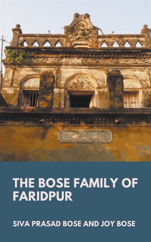 The Bose Family of Faridpur (Paperback)