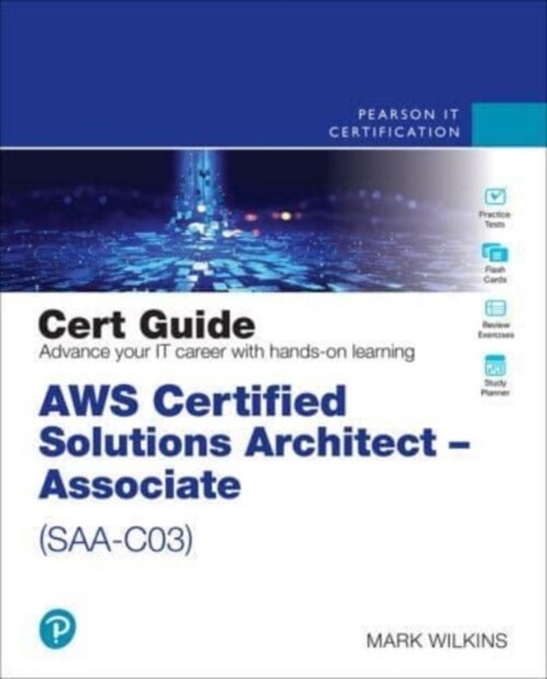Aws Certified Solutions Architect - Associate (Saa-C03) Cert Guide (Hardcover, 2)