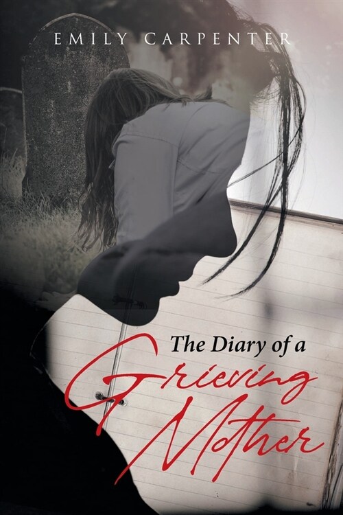 The Diary of a Grieving Mother (Paperback)