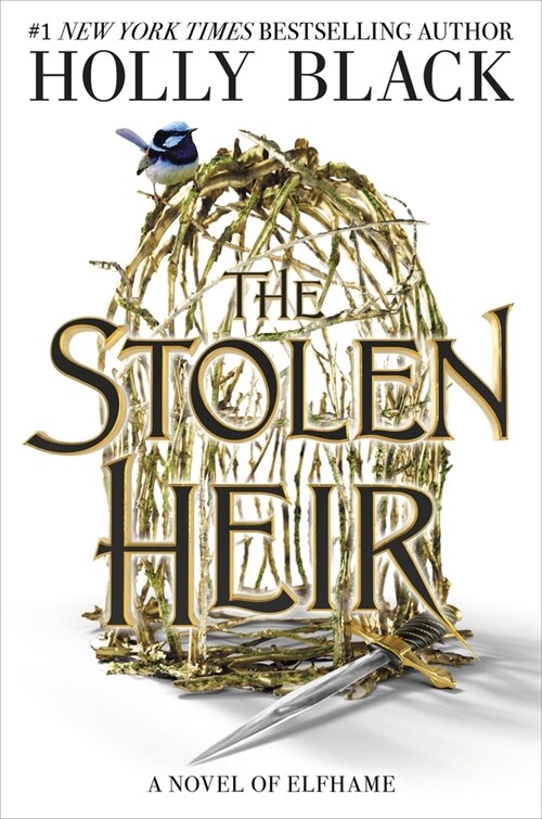 The Stolen Heir: A Novel of Elfhame Volume 1 (Hardcover)