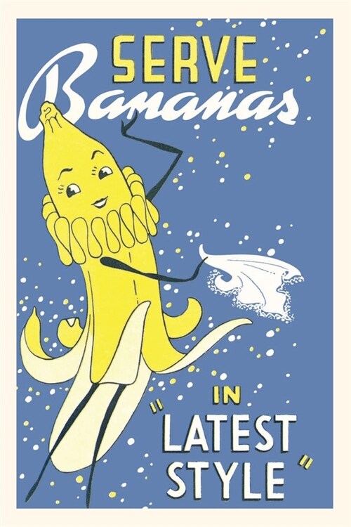 Vintage Journal Serve Bananas in Latest Style (Paperback)