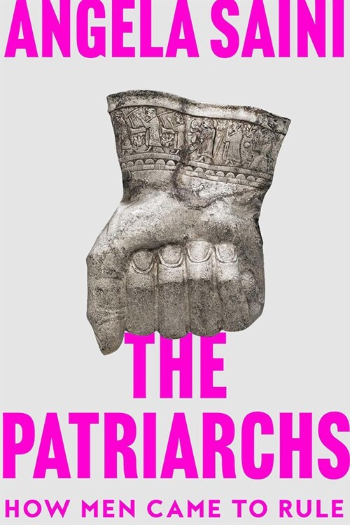 The Patriarchs: The Origins of Inequality (Hardcover)