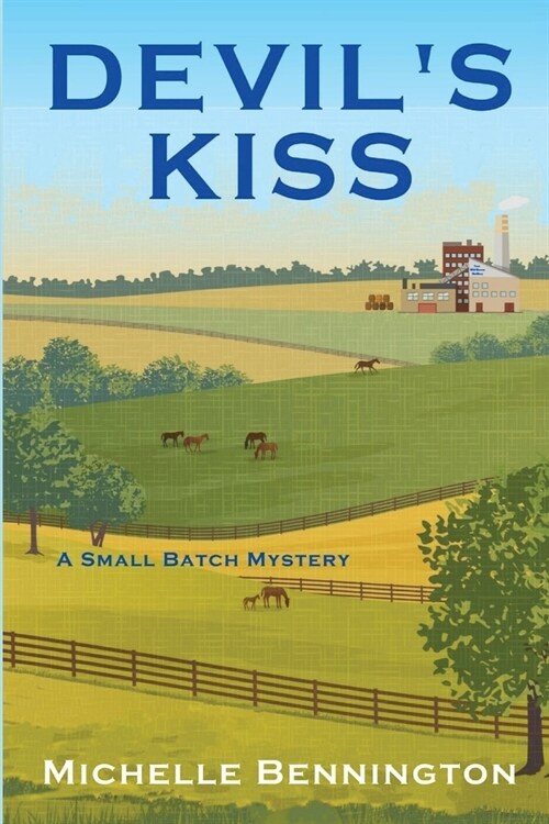 Devils Kiss: A Small Batch Mystery (Paperback)