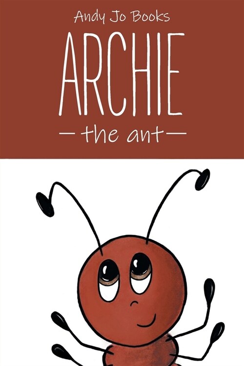 Archie the Ant: Book One (Paperback)
