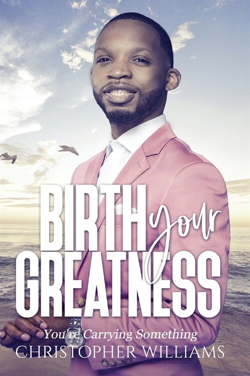 Birth Your Greatness (Paperback)