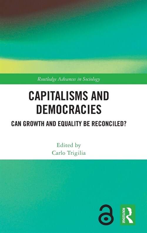 Capitalisms and Democracies : Can Growth and Equality be Reconciled? (Hardcover)