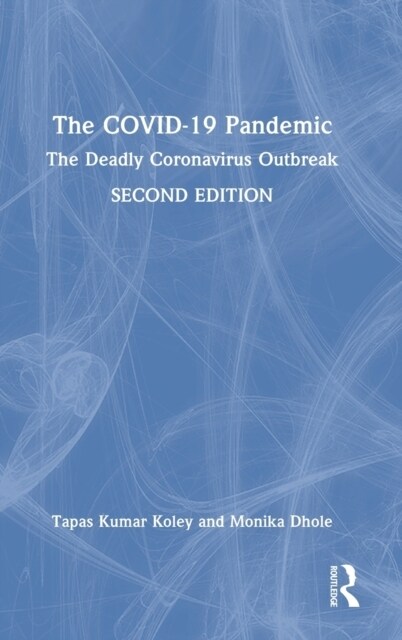 The COVID-19 Pandemic : The Deadly Coronavirus Outbreak (Hardcover, 2 ed)