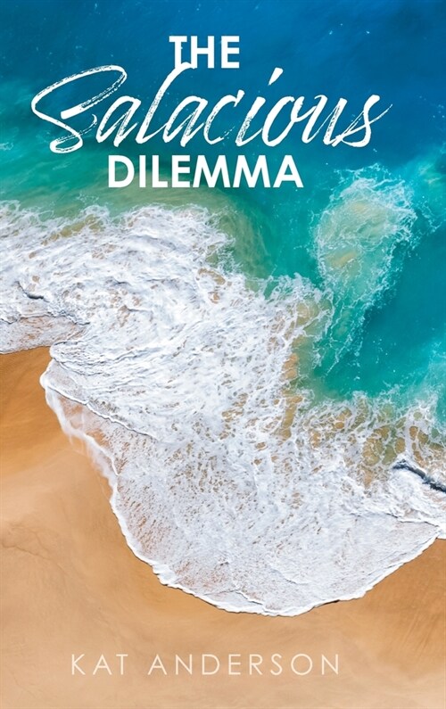 The Salacious Dilemma (Hardcover)