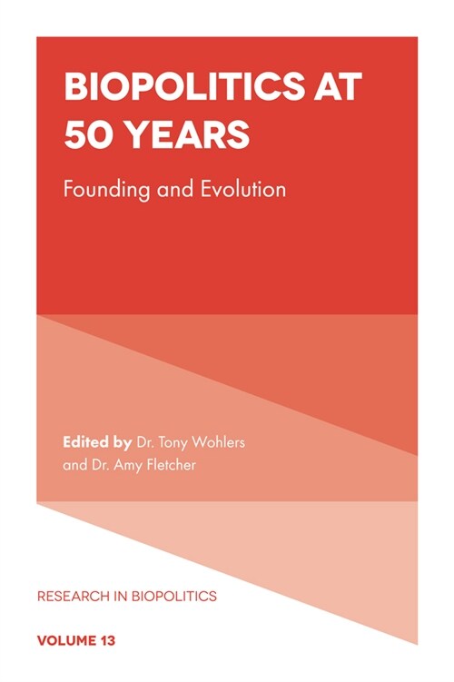 Biopolitics at 50 Years : Founding and Evolution (Hardcover)