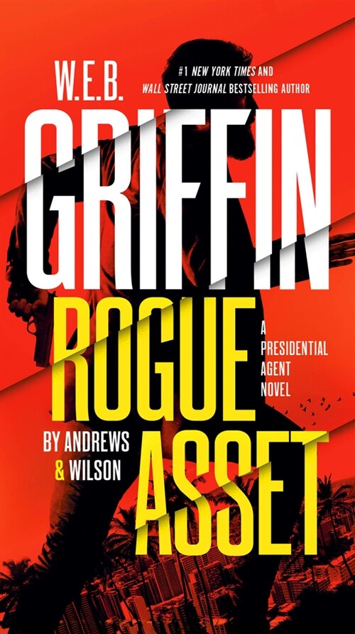 W. E. B. Griffin Rogue Asset by Andrews & Wilson (Mass Market Paperback)