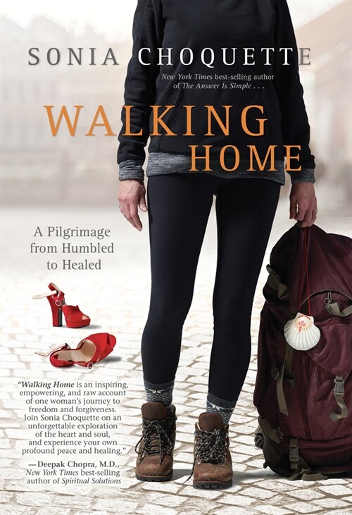 Walking Home: A Pilgrimage from Humbled to Healed (Paperback)