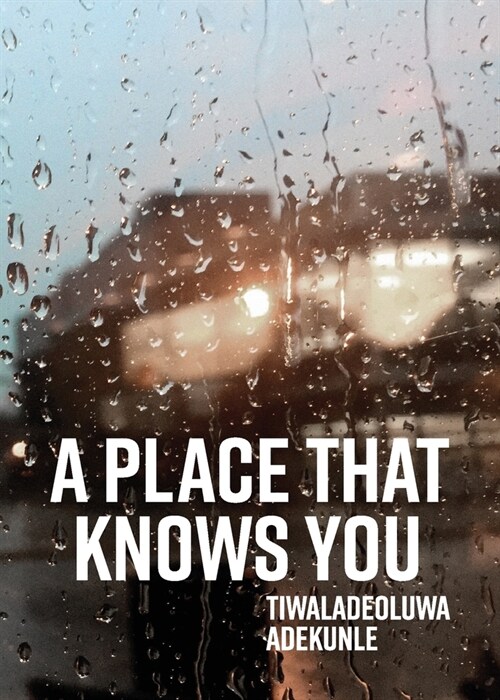 A Place That Knows You (Paperback)