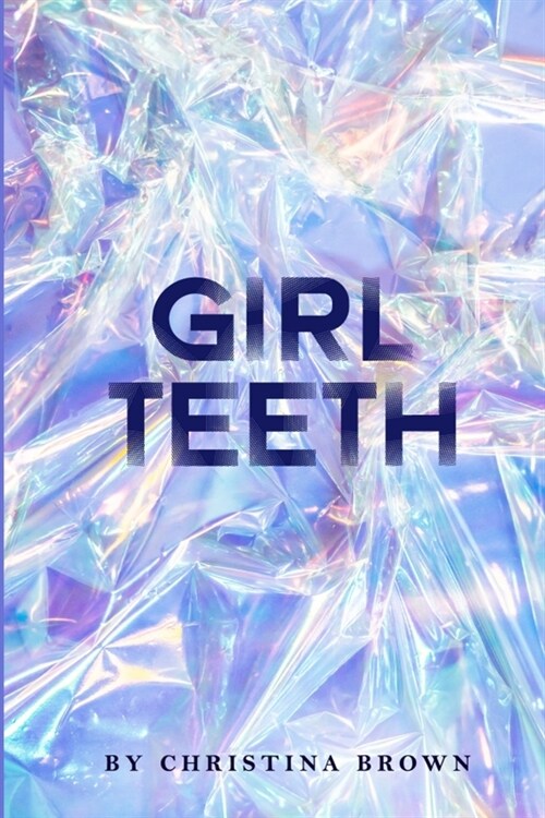 Girl Teeth (Paperback)