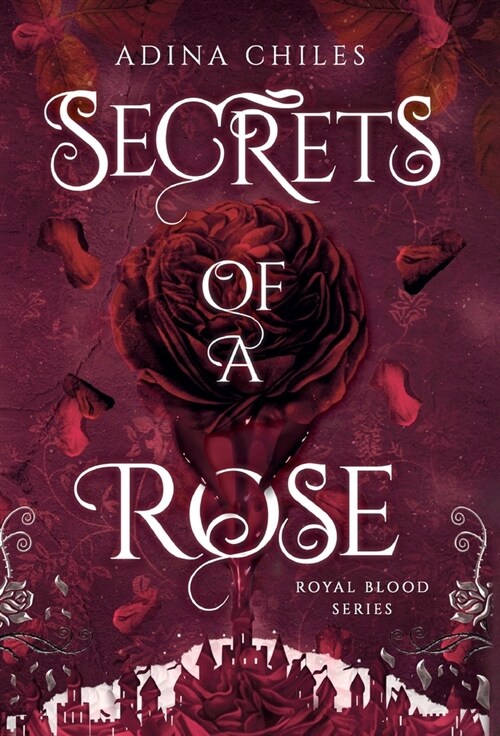 Secrets of a Rose (Hardcover)